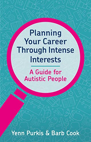 Planning Your Career Through Intense Interests von Jessica Kingsley Publishers