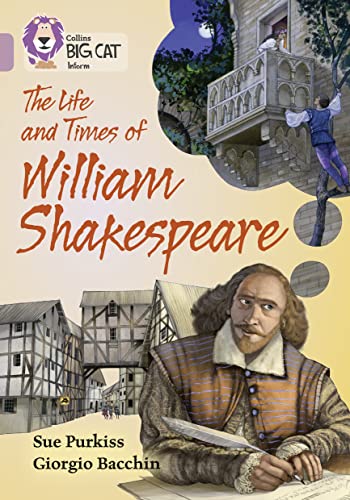 The Life and Times of William Shakespeare: Band 18/Pearl (Collins Big Cat)