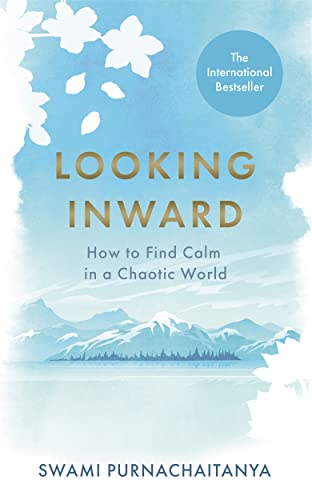 Looking Inward: How to Find Calm in a Chaotic World von Bonnier Books UK / H2