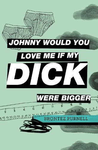 Johnny Would You Love Me If My Dick Were Bigger von Cipher Press