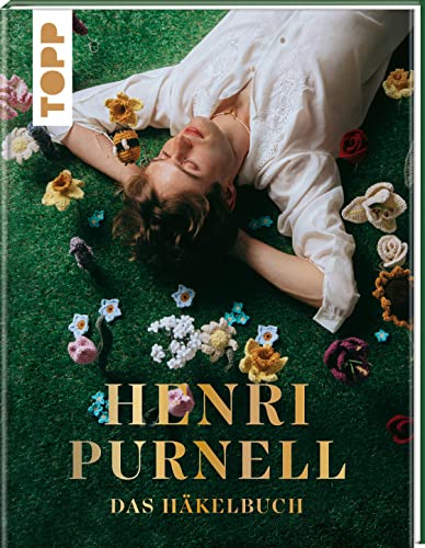 Henri Purnell. Das Häkelbuch: Das erste Buch des TikTok-Stars! Inkl. Vorlagenbogen und Cover mit Goldfolie von Frech
