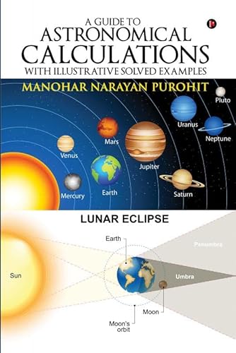 A Guide to Astronomical Calculations: With Illustrative Solved Examples