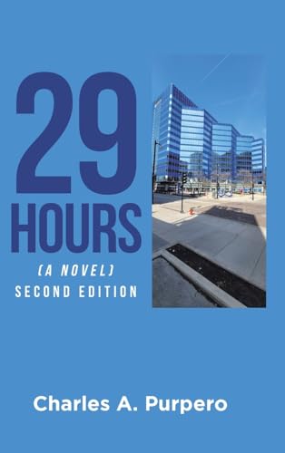 29 Hours (A Novel): Second Edition von Covenant Books