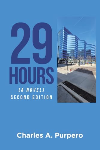 29 Hours (A Novel): Second Edition von Covenant Books