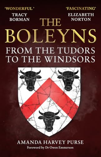 The Boleyns: From the Tudors to the Windsors von Amberley Publishing