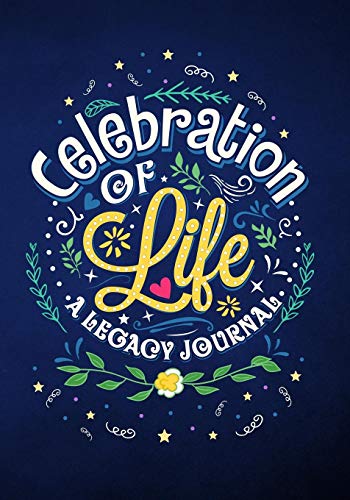 Celebration of Life: A Legacy Journal von Dunhill Clare Publishing
