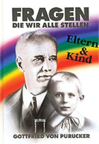 Fragen, die wir alle stellen: Eltern und Kind