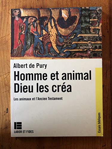 Homme et animal, Dieu les créa: Les animaux dans l'Ancien Testament