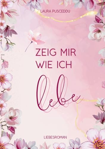 Zeig mir wie ich lebe: DE von tredition