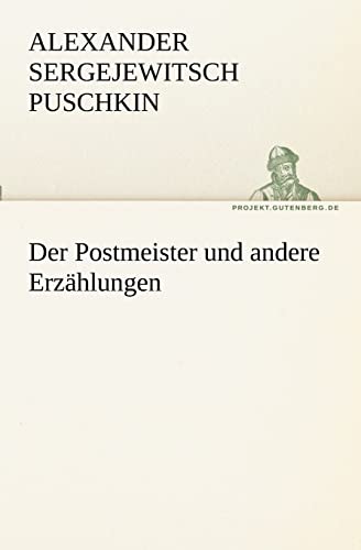 Der Postmeister und andere Erzählungen (TREDITION CLASSICS) von tredition