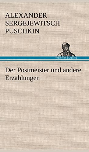 Der Postmeister und andere Erzählungen von tredition