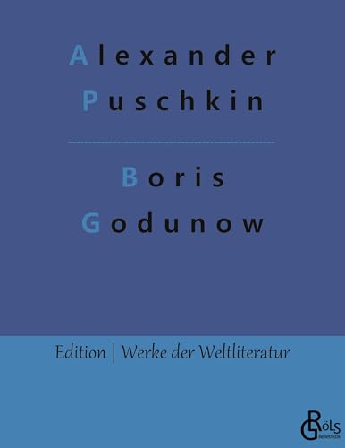 Boris Godunow (Edition Werke der Weltliteratur)