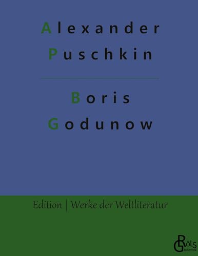 Boris Godunow (Edition Werke der Weltliteratur - Hardcover)