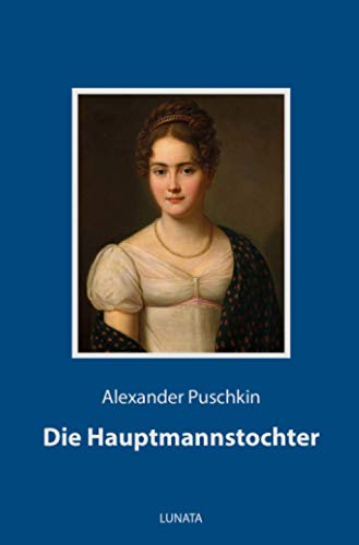 Die Hauptmannstochter: Roman