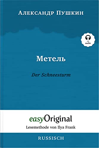 Metel’ / Der Schneesturm (Buch + Audio-CD) - Lesemethode von Ilya Frank - Zweisprachige Ausgabe Französisch-Deutsch: Ungekürzter Originaltext - ... - Lesemethode von Ilya Frank)