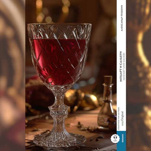 Mozart und Salieri (Buch + Audio-Online) - Kommentierte zweisprachige Ausgabe Russisch-Deutsch, m. 1 Audio, m. 1 Audio: Russisch lernen mit der ... auf eine neue, bereichernde Art von easyOriginal