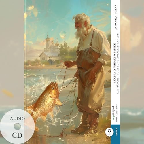 Skazka o rybake i rybke / Das Märchen vom Fischer und dem Fischlein (Buch + Audio-CD) - Frank-Lesemethode - Kommentierte zweisprachige Ausgabe ... von Ilya Frank - Russisch: Russisch)