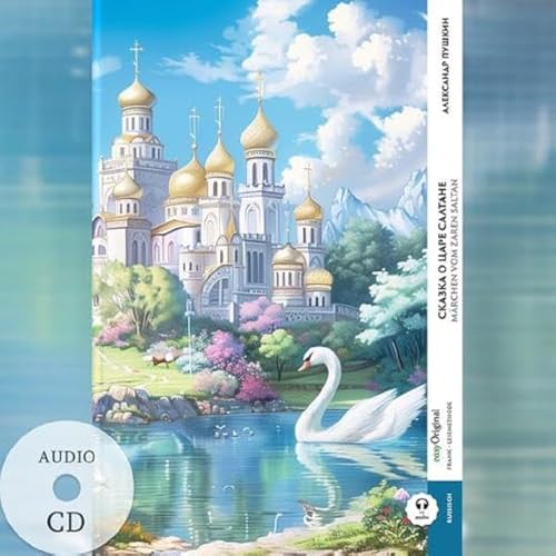 Skazka o zare Saltane / Märchen vom Zaren Saltan (Buch + Audio-CD) - Frank-Lesemethode - Kommentierte zweisprachige Ausgabe Russisch-Deutsch: Weg mit ... von Ilya Frank - Russisch: Russisch)