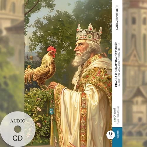 Skazka o zolotom petuschke / Märchen vom goldenen Hahn (Buch + Audio-CD) - Frank-Lesemethode - Kommentierte zweisprachige Ausgabe Russisch-Deutsch: ... von Ilya Frank - Russisch: Russisch) von EasyOriginal Verlag e.U.