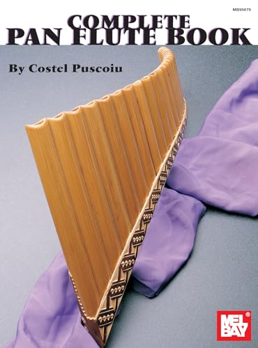 Complete Pan Flute Book von Mel Bay Publications, Inc.