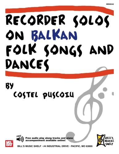 Recorder Solos On Balkan Folk Songs and Dances