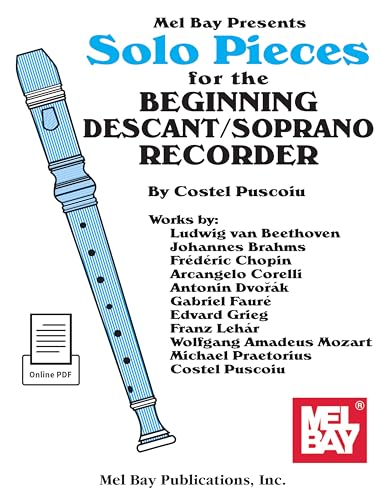 Solo Pieces for the Beginning Descant/Soprano Recorder von Mel Bay Publications, Inc.