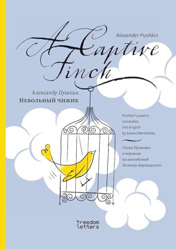 Невольный чижик / A Captive Finch Невольный чижик / A Captive Finch
