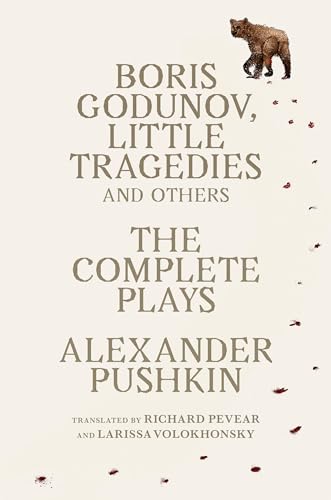 Boris Godunov, Little Tragedies, and Others: The Complete Plays (Vintage Classics) von Knopf Doubleday Publishing Group