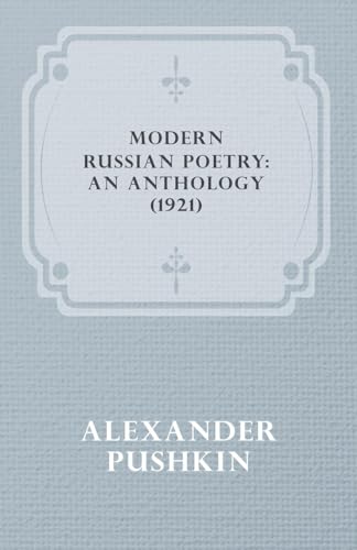 Modern Russian Poetry: An Anthology (1921) von Read Books