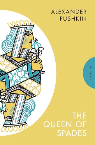 The Queen of Spades and Selected Works: Alexander Pushkin (Pushkin Press Classics) von Pushkin Press