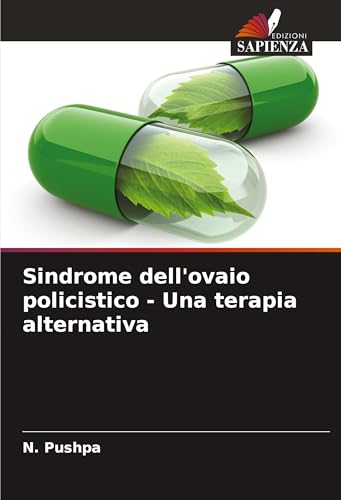 Sindrome dell'ovaio policistico - Una terapia alternativa von VDM Verlag