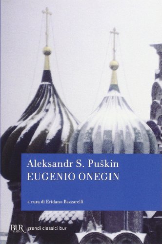 Eugenio Onegin (BUR Grandi classici, Band 519)