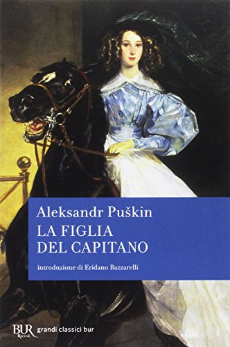 La figlia del capitano (BUR Grandi classici, Band 1292)