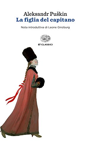 La figlia del capitano (Einaudi tascabili. Classici, Band 1699) von Einaudi