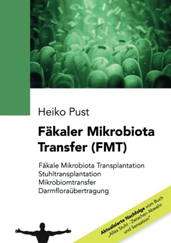 Fäkaler Mikrobiota Transfer von Independently published