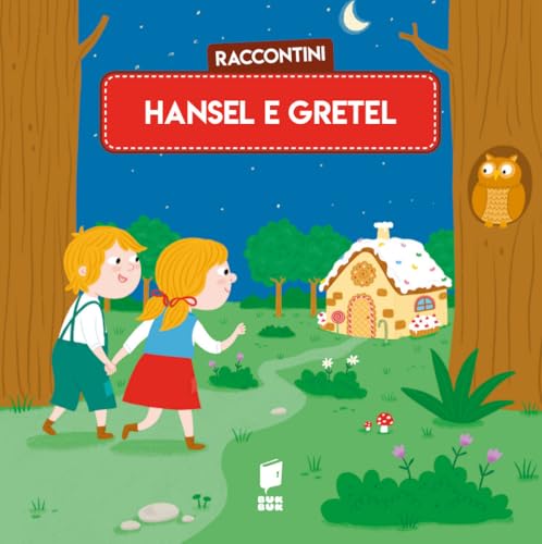 Hansel e Gretel. Raccontini. Ediz. illustrata Hansel e Gretel. Raccontini. Ediz. illustrata von Buk Buk