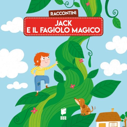 Jack e il fagiolo magico. Raccontini. Ediz. illustrata Jack e il fagiolo magico. Raccontini. Ediz. illustrata von Buk Buk
