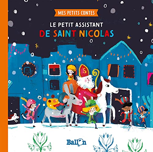 Mes petits contes - Le petit assistant de Saint Nicolas (Saint-Nicolas, 1)