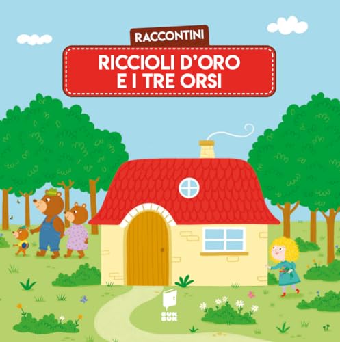 Riccioli d'oro e i tre orsi. Raccontini. Ediz. illustrata Riccioli d'oro e i tre orsi. Raccontini. Ediz. illustrata von Buk Buk