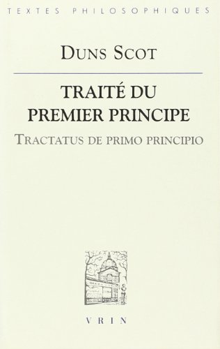 Jean Duns Scot: Traite Du Premier Principe (Bibliotheque Des Textes Philosophiques) von Librarie Philosophique J. Vrin