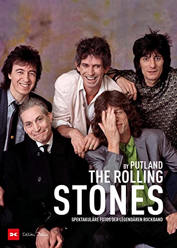 The Rolling Stones by Putland: Spektakuläre Fotos der legendären Rockband von Delius Klasing Vlg GmbH