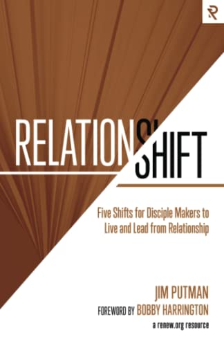RelationShift: Five Shifts for Disciple Makers to Live and Lead from Relationship