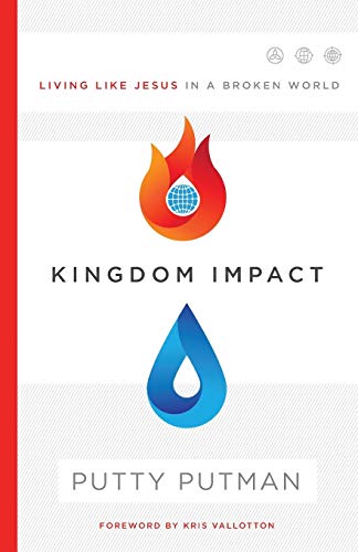 Kingdom Impact: Living Like Jesus in a Broken World Kingdom Impact: Living Like Jesus in a Broken World von BAKER PUBLISHING GROUP