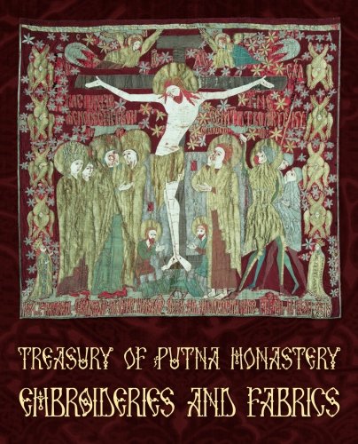 Treasury of Putna Monastery. Embroideries and Fabrics (Colecția „Mănăstirea Putna”) von CreateSpace Independent Publishing Platform