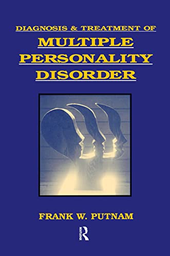 Diagnosis and Treatment of Multiple Personality Disorder (Foundations of Modern Psychiatry)