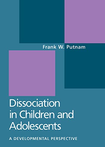 Dissociation In Children And Adolescents: A Developmental Perspective