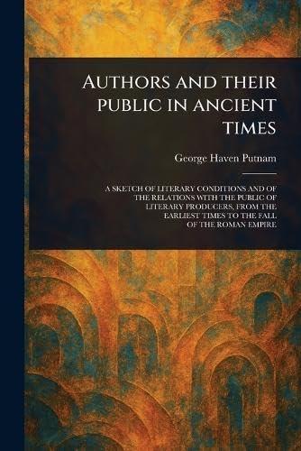 Authors and Their Public in Ancient Times
