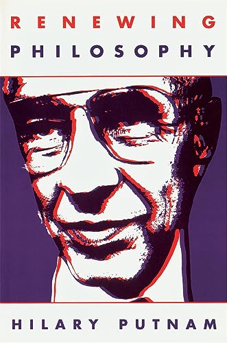 Renewing Philosophy Renewing Philosophy von Harvard University Press