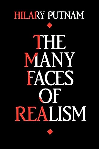 The Many Faces of Realism (Paul Carus Lectures, Band 16)