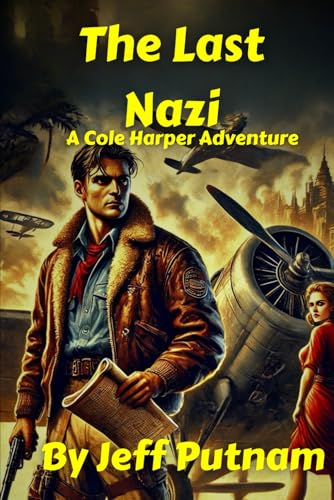 The Last Nazi: A Cole Harper Adventure (The Cole Harper Adventures, Band 1) von Independently published